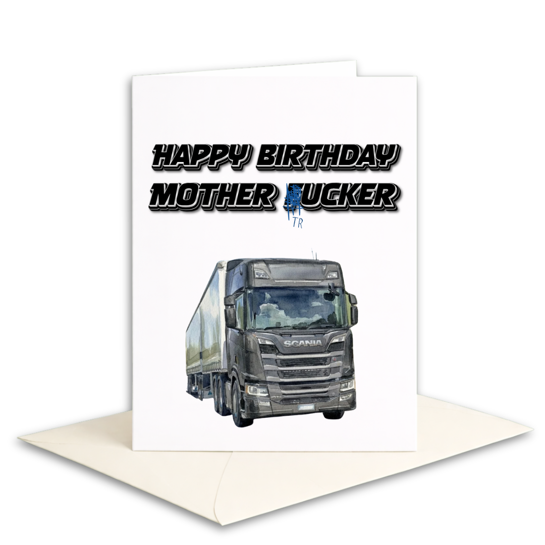 Happy Birthday, Mothertrucker
