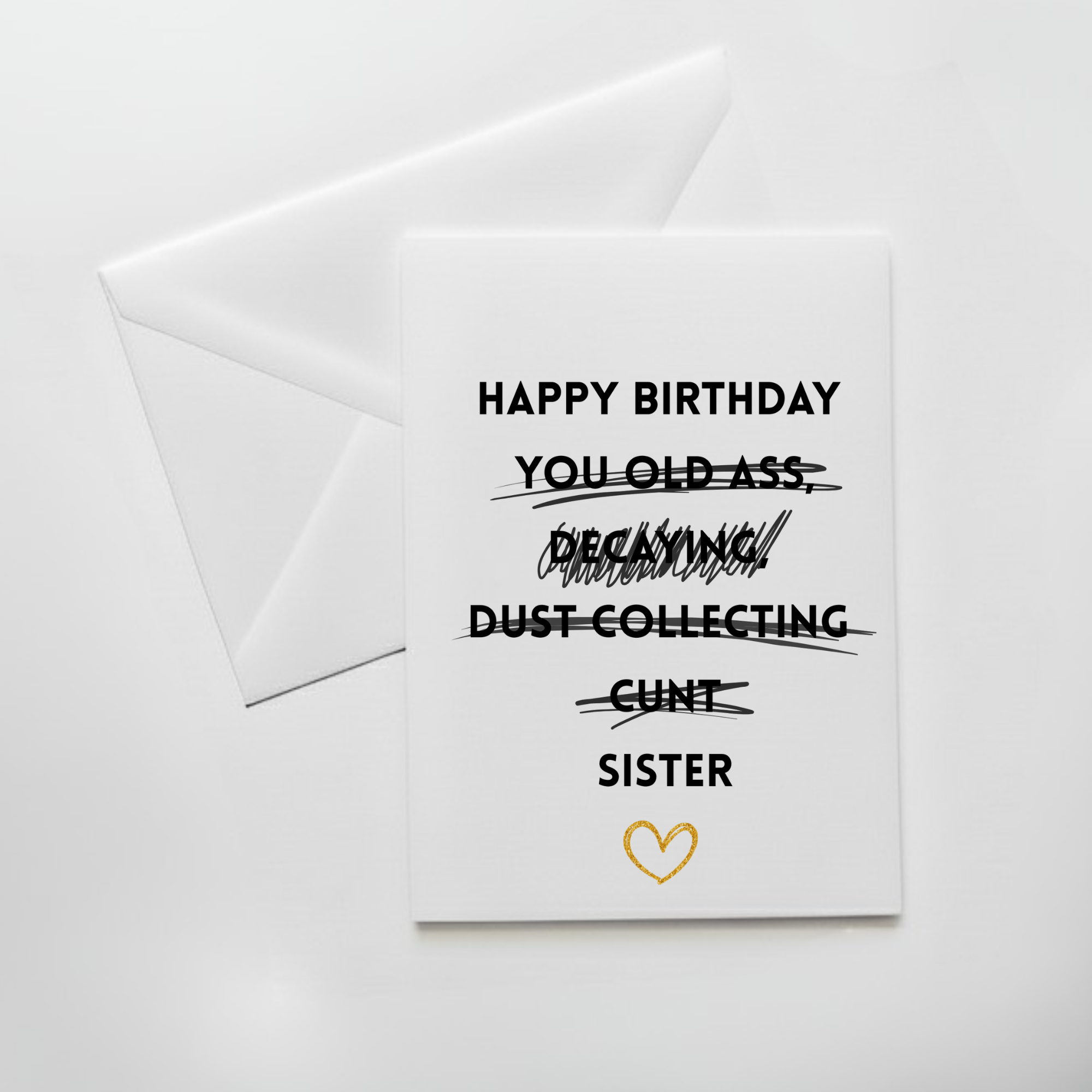 Insulting birthday car for sister. Mean birthday card sister. 